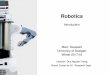 Introduction to Robotics Introduction - uni-stuttgart.deipvs.informatik.uni-stuttgart.de/.../10/01-introduction-WS1718.pdf · Robotics Introduction Marc ... controllability, stability,