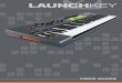 Novation Launchkey manual PW · and company names and any other registered names or trade marks mentioned in this manual belong to their respective owners. Disclaimer ... Launchkey