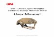 3M Ultra Light Weight Ballistic Bump Helmet N49€¦ · User Manual 3M ™ Ultra Light Weight Ballistic Bump Helmet N49 2 Important Safety Information Please read, understand, and