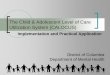 The Child & Adolescent Level of Care Utilization … · The Child & Adolescent Level of Care Utilization System (CALOCUS) ... Implementation and Practical Application . ... Based
