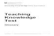 Teaching Knowledge Test - Instituto Ivoti · Teaching Knowledge Test ... See teacher roles. Formal assessment When a teacher judges learners’ work through a test and then gives