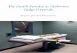 The Death Penalty in Alabama: Judge Override · The Death Penalty in Alabama: Judge Override EquAl JuStiCE initiAtivE For more information, please contact: Equal Justice Initiative