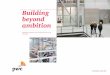 Building beyond ambition - PwC · 2015-08-06 · Building beyond ambition ... Qatar and Saudi Arabia are the top three countries for infrastructure investment. Client decision-making