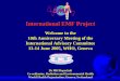 International EMF Project - WHO · International EMF Project Welcome to the 10th Anniversary Meeting of the International Advisory Committee 13-14 June 2005, WHO, Geneva Dr MH Repacholi
