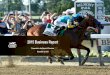 2015 Business Report - Aqueduct · PDF fileAcademy at West Point, Jersey boys, Goo Goo Dolls. BELMONT STAKES RACING FESTIVAL NYRA Board of Directors Meeting I December 9, 2015 I 9