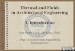 Thermal and Fluids in Architectural Engineering 1. Introductioncontents.kocw.net/KOCW/document/2014/hanyang/parkjunseok/... · 2016-09-09 · in Architectural Engineering 1. Introduction