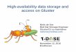 High-availability data storage and access on Gluster …people.redhat.com/ndevos/talks/2016-11-TDOSE/HA-access-Gluster.pdf · High-availability data storage and access on Gluster