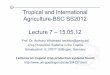 Tropical and International Agriculture-BSC SS2012 Lecture ... · Tropical and International Agriculture-BSC SS2012 Lecture 7 – 15.05.12 Prof. Dr. Anthony Whitbread (awhitbr@gwdg.de)
