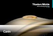 Titanium Nitride - revolution-surgical.com · delamination and implant damage at high contact loads8. 6 | Over 160,000 implants coated since 19959 | 7. Titanium Nitride A proven solution
