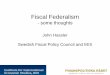Fiscal Federalism - European Commission | Choose …ec.europa.eu/economy_finance/events/2015/20151123-arc/documents/... · Fiscal Federalism - some thoughts John ... • Low or negative