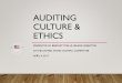 AUDITING CULTURE & ETHICS - Institute of Internal … · AUDITING CULTURE & ETHICS PRESENTED BY BRIDGET TOELLE, SENIOR DIRECTOR AT THE UNITED STATES OLYMPIC COMMITTEE ... “There