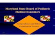 Maryland State Board of Podiatric Medical Examiners · Maryland State Board of Podiatric Medical Examiners ... must be maintained on a non lapse basis. ... Healthcare Integrity and