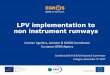 LPV implementation to non instrument runways - .LPV implementation to non instrument runways 