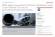 CUSTOMER SUCCESS STORY BMW utilises …cdn2.content.compendiumblog.com/uploads/user/1426dd69-f9a2-42a2... · BMW utilises Honeywell’s Primus Epic Certification Foxtrot on the Gulfstream