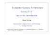 Computer Systems Architecture Spring 2016 - 计算 … · Computer Systems Architecture ... A quantitative approach to computer design & analysis ... Approach, by John L. Hennessy