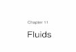 Chapter 11 Fluid - just.edu.joqaseer/PDF/General Physics/Chapter 11 Fluid.pdf · • The pressure P exerted by a fluid is ... force is balance by an upward acting force on the palm,