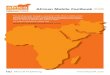 African Mobile Factbook 2008 - World Wide Web …Africa... · African Mobile Factbook 2008 ... The fast growth of mobile services in Africa has been enabled by the introduction of