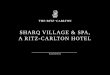 SHARQ VILLAGE & SPA - IMEX Frankfurt · Sharq Village & Spa is a novel contrast, ... therapy, mud baths, body scrubs and polish, and personal trainers •Sauna and steam rooms SHARQ