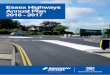 Essex Highways Annual Plan 2016 - 2017 · • Exploring alternative funding sources for roads and footway maintenance by working closely with bid officers and other ... research