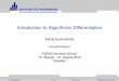Introduction to Algorithmic Differentiation · 2012-08-13 · Introduction to Algorithmic Differentiation ... // write out mesh in tecplot format ... // write out field solution write_eulerdata(