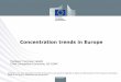 Concentration trends in Europe - Charles River … trends in Europe Disclaimer •The views expressed in this presentation are the personal views of the speaker only and cannot be