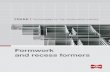 Formwork and recess formers - Max Frank · Formwork and recess formers FRANK Technologies for the construction industry. ... quality formwork joints Good bonding with in-situ concrete