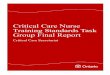 Critical Care Nurse Training Standards Task Group … · With respect to critical care nurse training, the Committee noted that: Currently, individual hospitals provide training programs