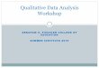Qualitative Data Analyses Workshop · Qualitative Data Analysis Qualitative data analysis procedures are described in Chapter 3 of the applied dissertation proposal. After qualitative