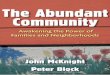 An Excerpt From - Books for Business and Personal ...€¦ · An Excerpt From The Abundant Community: ... m PART III Creating Abundance 113 6 Awakening the Power of Families and Neighborhoods