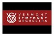 Good morning! My name is Alan Jordan; I am the … Budgets... · Good morning! My name is Alan Jordan; I am the Executive Director for the Vermont Symphony Orchestra. Thank you for