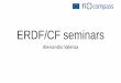 ERDF/CF seminars - Alessandro Valenza - fi-compass · This short reference guide is addressed to MAs, Financial Intermediaries (F.Ints), FRs and other stakeholders. It illustrates