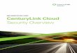 IMPLEMENTATION GUIDE CenturyLink Cloud · 1 Implementation uide CenturyLink Cloud Security Overview ... partners provide. The client ... attack detection and prevention features screen