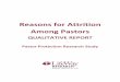 Reasons for Attrition Among Pastors - LifeWay …lifewayresearch.com/wp-content/uploads/2015/08/Pastor... · 2017-04-03 · Reasons for Attrition Among Pastors ... Lance Witt- President,