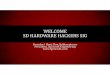WELCOME SD HARDWARE HACKERS SIG - .WELCOME SD HARDWARE HACKERS SIG. ... Bandwidth Capacity and IP