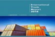 International Quarterly... · General Trends & Drivers of World Trade in 2017 & Forecast page 3-5 2. UK ... INTERNATIONAL TRADE REPORT Q1 2018 business confidence and investment decisions,