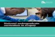 National undergraduate curriculum in surgery - … · This National Undergraduate Curriculum in Surgery seeks to raise ... require-ments, but also by defining the minimum level of