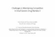 Challenges in Maintaining Competition in Small Generic ... · Challenges in Maintaining Competition in Small Generic Drug Markets II . ... Global Opportunities and Challenges in Using
