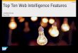 Top Ten Web Intelligence Featureseventscms.sapvirtualevents.com:4502/content/dam/SAPEnablement/BI... · Top Ten Web Intelligence Features Jonathan Brown Dec 2016 Internal