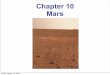 Chapter 10 Mars - Mrs. Newman's Class Websitemrsnewmanahs.weebly.com/.../chapters_10-13_ppt.pdf · Summary of Chapter 10 Friday, March 12, 2010 ... or metallic as inner planets are