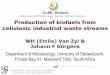 Production of biofuels from cellulosic industrial waste streams .2014-12-11 · cellulosic industrial