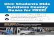 DCC Students Ride Dutchess County Buses for FREE! LoopBus InfoPacket.pdf · DCC Students Ride Dutchess County Buses for FREE! New! “Route H” Route H stops at the DCC campus, train
