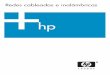 Redes cableadas e inalámbricas - welcome.hp-ww.comwelcome.hp-ww.com/ctg/Manual/c00390072.pdf · HP all-in-one Guía de redes 1. b Glosario ... Con el HP all-in-one puede utilizar