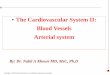 The Cardiovascular System II: Blood Vessels Arterial … · Copyright © 2003 Pearson Education, Inc. publishing as Benjamin Cummings Left coronary artery (LCA) 15-20% Dominant •