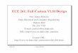 ECE 261: Full Custom VLSI Designjmorizio/ece261/classlectures/Intro.pdf · ECE 261 James Morizio 2 Course Objectives • Introduction to CMOS VLSI design methodologies – Emphasis