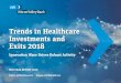Trends in Healthcare Investments and Exits 2018 - .Versant and crossovers RA Capital and Rock Springs