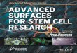 Advanced Surfaces for Stem Cell Researchdownload.e-bookshelf.de/download/0008/3871/15/L-G-0008387115... · Two Dimensions versus Three Dimensions 33 ... 9.2.1.2 Selective Laser Sintering