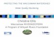 Waccamaw Riverkeeper® Program Christine Ellis, … Ellis Waccamaw RIVERKEEPER® ... Hach sensION156 Portable pH Meter, with Gel-filled pH Electrode (1-meter cables) Water Quality