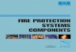 FIRE PROTECTION SYSTEMS COMPONENTS - … · PNR manufactures the full range of equipment for fire suppression foam systems and hi-tech water spray systems. ... DIN 259 - UNI 338)