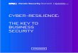 CYBER-RESILIENCE: THE KEY TO BUSINESS SECURITY · Panda Security Summit | Cyber-resilience: the key to business security 4 stance: comprehensive, strategic, and persistent, with a
