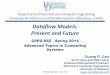 Dataflow Models: Present and Future - Research … · System Others IO Node IO Node … 0 Interconnection Network 1 System Architecture for Exascale Systems CPEG852-Spring14: Topic
